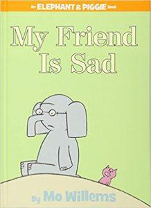 My Friend is Sad (An Elephant and Piggie Book)