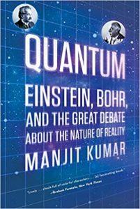 Quantum Einstein, Bohr, And The Great Debate About The Nature Of Reality