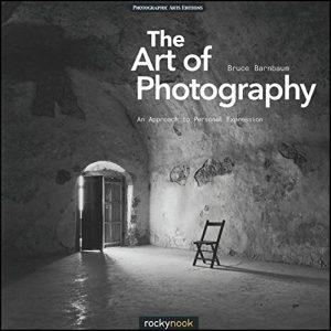 The Art of Photography An Approach to Personal Expression