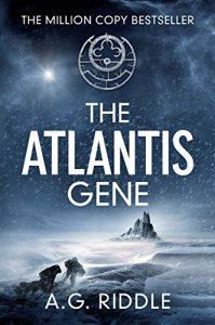 The Atlantis Gene A Thriller (The Origin Mystery, Book 1)