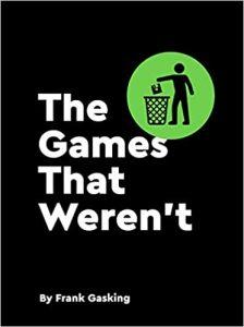 The Games That Weren’t