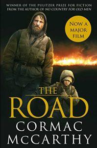 The Road Winner of the Pulitzer Prize for Fiction (Picador Classic Book 76)