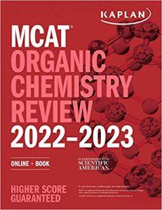 MCAT Organic Chemistry Review 2022-2023 Online + Book (Kaplan Test Prep)