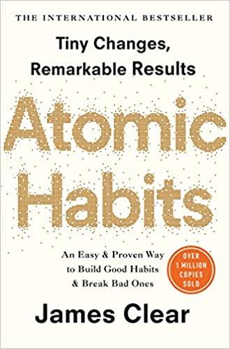 Atomic Habits The life-changing million copy bestseller