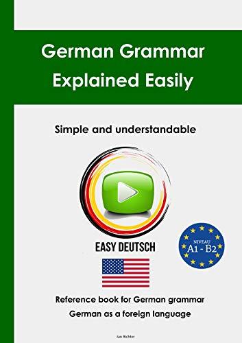 EasyDeutsch - German Grammar Explained Easily Reference Book for German Grammar