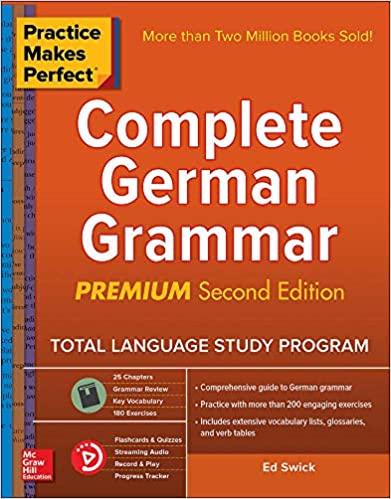 Practice Makes Perfect Complete German Grammar, Premium Second Edition (NTC FOREIGN LANGUAGE)