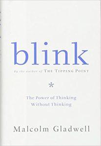 Blink The Power of Thinking Without Thinking