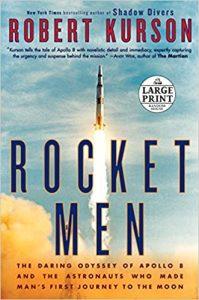 Rocket Men The Daring Odyssey of Apollo 8 and the Astronauts Who Made Man's First Journey to the Moon (Random House Large Print)