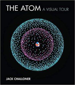 The Atom A Visual Tour (Mit Press)