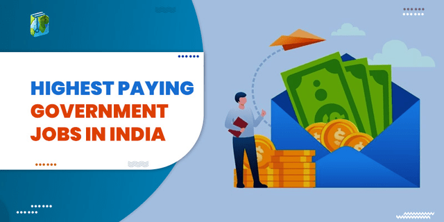 top-10-highest-paying-government-jobs-in-india-2023