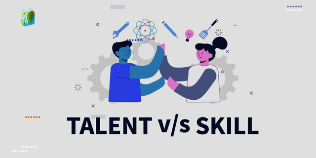 Talent vs Skill