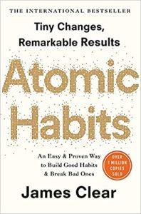 Atomic Habits An Easy & Proven Way to Build Good Habits & Break Bad Ones