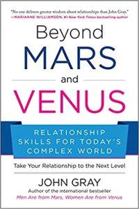 Beyond Mars and Venus Relationship Skills for Today's Complex World