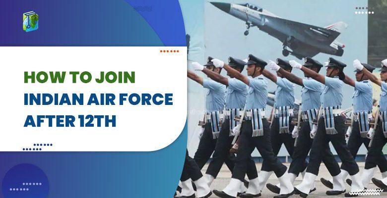 how to join Indian air force after 12th