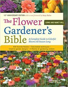 Flower Gardener's Bible-A Complete Guide to Colorful Blooms All Season Long-400 Favorite Flowers