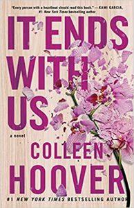 It Ends With Us - A Novel- Volume 1