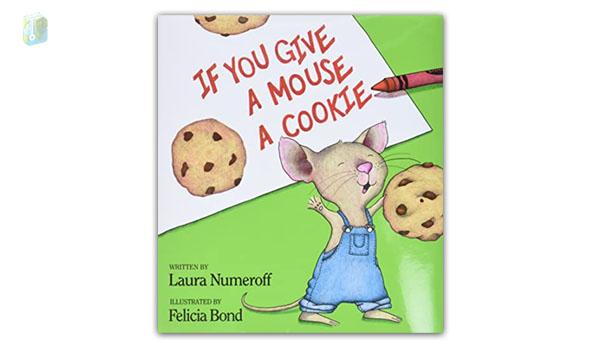 If You Give a Mouse A Cookie