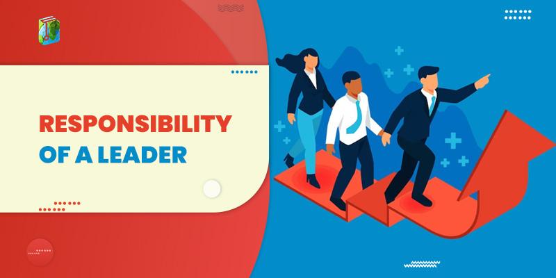 responsibility of a leader