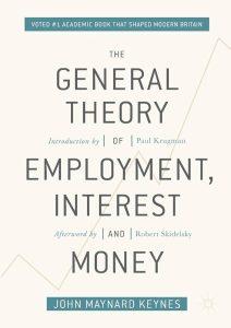 John Maynard Keynes' - The General Theory of Employment, Interest, and Money