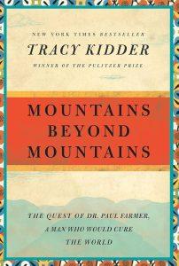 Paul Farmer's - Mountains Beyond Mountains