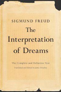 Sigmund Freud's - The Interpretation of Dreams