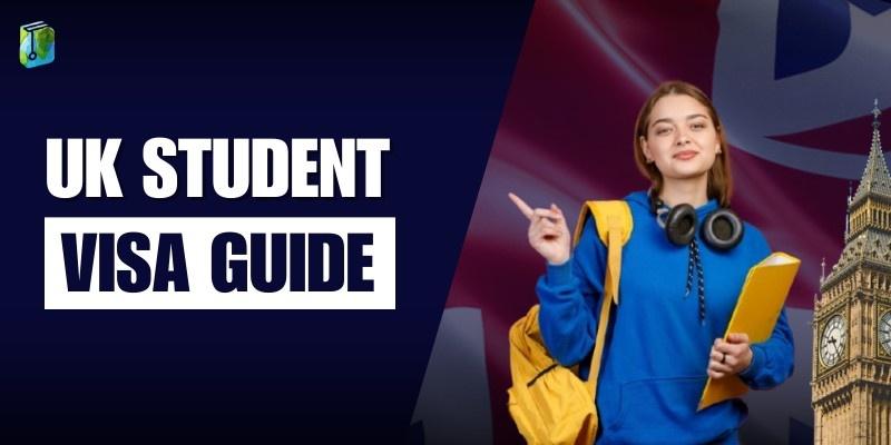 UK Student Visa Guide 2025