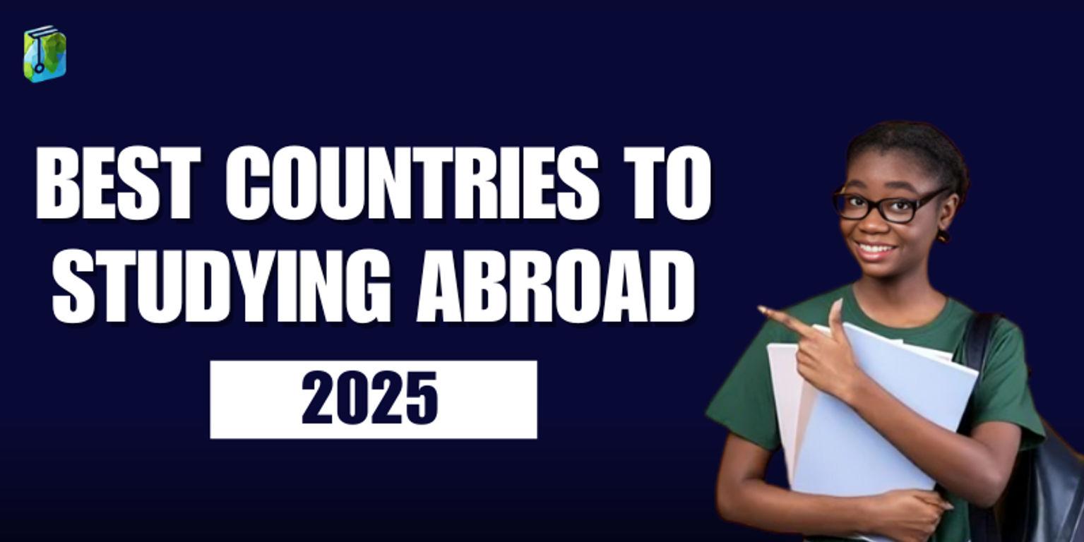 Best Countries to Studying Abroad in 2025